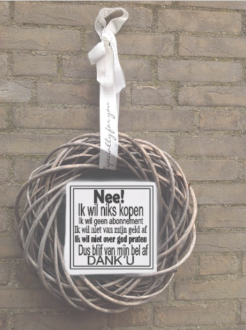 Bordje + Krans Nee ik wil niks kopen